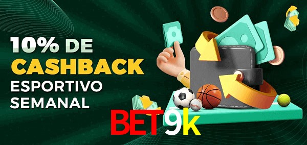 10% de bônus de cashback na bet9k
